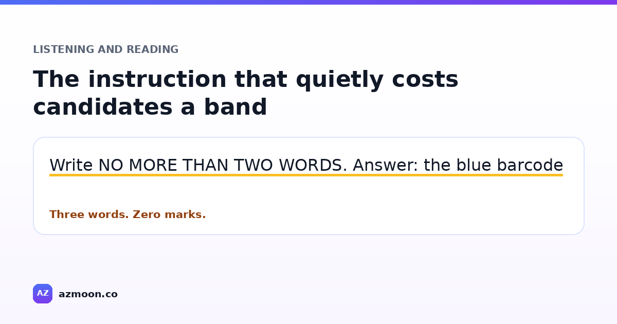 The instruction that quietly costs candidates a band